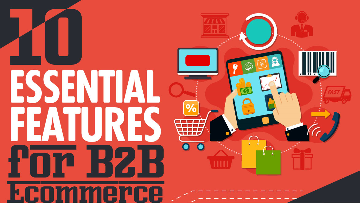 10-essential-features-for-b2b-ecommerce-infographic